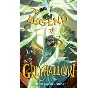 Summer Rachel Short The Legend of Greyhallow (Copertina rigida)