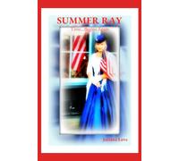 Summer Ray: Time...Begins Again