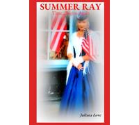 Summer Ray: Time...Begins Again: 5