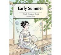 Summer Relaxation Coloring Book: A Calm and Therapeutic Coloring Book with Japanese Summer Scenes