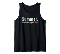 Summer Remembering My Why Funny Inspirational Quote Vacation Canotta