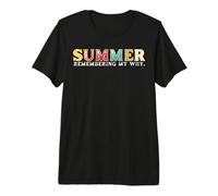 Summer Remembering My Why Shirt Funny Summer Break Citazione Maglietta Premium