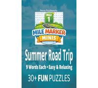 Summer Road Trip Word Search: Mile Marker Minis - Easy & Relaxing Puzzles with 9 Words Each (30+ Fun Travel-Friendly Brain Games): Quick, Simple Word ... Waiting, Travel, and Everyday Break Time Fun