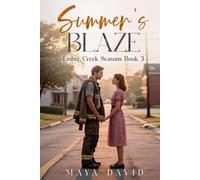 Summer’s Blaze: Ember Creek Seasons Book 3