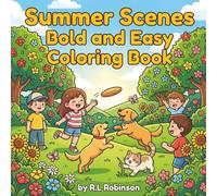 Summer Scenes Bold and Easy Coloring Book: Simple and Relaxing Summer Scenes for Stress Relief | Bold and Easy Coloring Pages with Beaches, Sunshine, ... Perfect Creative Gift for Adults and Seniors