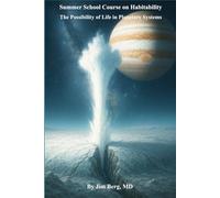 Summer School Course on Habitability: The Possibility of Life in Planetary Systems
