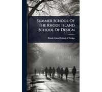 Summer School Of The Rhode Island School Of Design