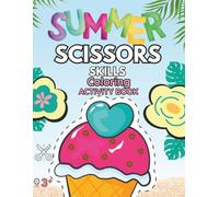 Summer scissors skills: Coloring activity book