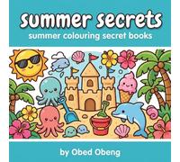 Summer secrets: An engaging colouring book for summer lovers