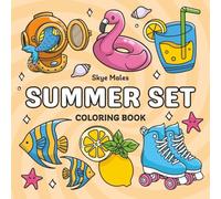 Summer Set: A Fun and Relaxing Summer Coloring Book for Kids and Adults. Simple and Cute Illustrations with Thick Lines