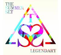 SUMMER SET - LEGENDARY - THE SUMMER SET