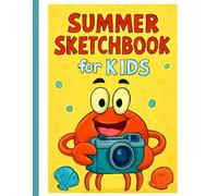 Summer Sketchbook for Kids: Fun Summer Drawing Journal for Kids Ages 4-8, Travel Sketchbook, Doodle Pad, Vacation Activity Book
