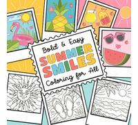 Summer Smiles: Bold & Easy Coloring for All: Fun and simple coastal scenes to color featuring bold line art for teens and adults seeking calm creativity and seasonal relaxation