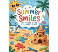 Summer Smiles: Fun Activity & Coloring Book for Kids