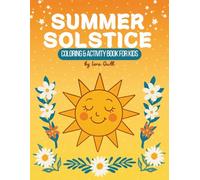 Summer Solstice Around the World: Coloring & Activity Book: Activities, coloring & fun facts about the summer solstice - for ages 6-10