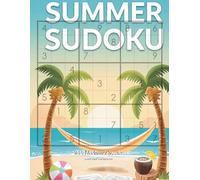 Summer Sudoku: 100 Medium Puzzles with Full Solutions