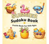 Summer Sudoku Book for Kids Ages 8-10: Easy 9x9 Sudoku Puzzles with Solutions for Kids - Summer Brain Games