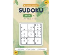 SUMMER SUDOKU FOR ADULTS - EASY: 150 Relaxing 9×9 Puzzles for Adults | Perfect Summer Brain Workout | Travel Friendly