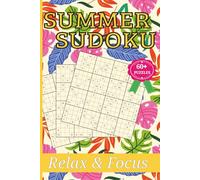 Summer Sudoku: For Adults, Seniors & Teens | 6 x 9 inches | 163 Pages | 60+ Puzzles | Solutions Included