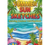 Summer Sun Sketches: Relaxing Summer Coloring Book