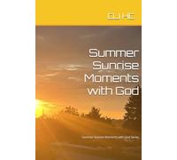 Summer Sunrise Moments with God