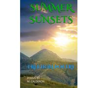 Summer Sunsets: Freedom Poetry