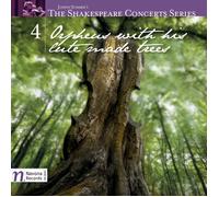 Summer/ Ferreira/ Arcadia Players/ Perry - Shakespeare Concerts Series 4 - Orpheus With His