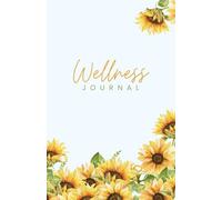 Summer-Themed Wellness Journal & Planner - 2-Month Self-Care Journal with Sunflower Cover | Daily & Weekly Planning, Reflections, Affirmations, and Notes