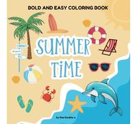 SUMMER TIME: BOLD AND EASY COLORING BOOK
