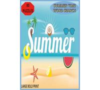 Summer Time Word Search: Keep Minds Sharp & Spirits Bright with 960 Words - Summer Word Search Fun for All Ages. Fun & Relaxing Word Puzzles for ... Perfect for Kids, Teens & Adults on Holidays