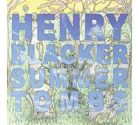 Summer Tombs/Hungry Dogs Will Eat Dirty Puddings - Henry Blacker (Audio cd)
