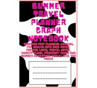 Summer Travel Planner Graph Notebook: Vacation Trip Planning Journal for Adults with Grid Paper, Packing Lists, Travel Notes, Budget Plans, Itinerary Ideas and Summer Adventure Goals | 6x9, 100 Pages