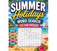 Summer Travel Word Search for Adults: 100 Fun Puzzles with 15 Words Each - A Relaxing Holiday Puzzle Book Featuring Beach Trips, Cities, Road Trips and Outdoor Adventures