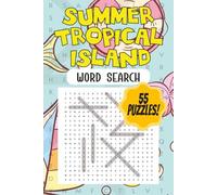 Summer Tropical Island Word Search: 55 Intermediate Puzzles for Adults and Teens | Activity Book