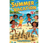 Summer Vacation Book: 100 Blank White Pages for Drawing, Doodling, and Creative Summer Fun | Ages 4-8