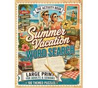 Summer Vacation Word Search Book for Adults & Seniors: 100 Large Print Wordsearch Puzzles for a Peaceful Summer Vacation - Word Find