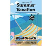 Summer Vacation Word Search: Word Searches with Easy to Read Print about Summer Vacation, Beach, Travel and More | 6x9 inches, 110 pages | 50+ Puzzles ... Holidays, Retirement and Free Times