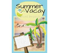 Summer Vacay Word Search: Word Search with Easy to Read Print about Summer, Vacations, Travelling and more [6x9 inches, 110 pages] 50+ Puzzles.. Gift ... Holiday, Birthdays and Special Occasions