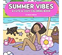 Summer Vibes: A Cute & Cozy Coloring Book