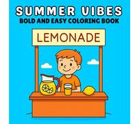 Summer Vibes Bold and Easy Coloring Book: A Fun and Relaxing Coloring Adventure with Simple Designs for All Ages