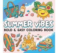 Summer Vibes Bold and Easy Coloring Book: Sweet and Relaxing Illustrations for All Ages
