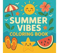 Summer Vibes Coloring Book: Tropical Summer Fun | Relaxing, Easy & Creative Coloring Pages for a Sunny Mood