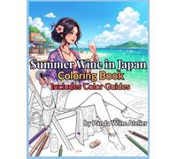 Summer wine in Japan: Elegant Japanese Summer Coloring Book