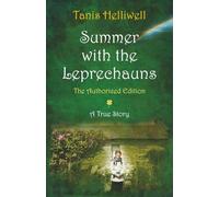Summer With the Leprechauns: The Authorized Edition, A True Story [Lingua Inglese]