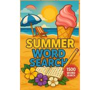 Summer Word Search: 1500 Words: Find relaxing words: Puzzles for Adults and Seniors, Large Print Activity Book with Solutions