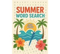 Summer Word Search 2400+ Words: 100 Relaxing Word Find Puzzles For Adults, Seniors, and Teens,