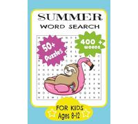 Summer Word Search: 50+ Puzzles and over 400+ words for Kids Ages 8-12