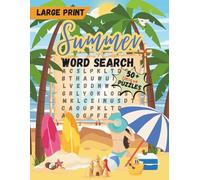 Summer Word Search: 50+ Unique Word Searches about Summer, Vacation and Beachside Relaxation I Large Print with Solutions, 8.5x11, 110 pages I For Adults, Seniors and Puzzle Lovers Lounging Pool Side