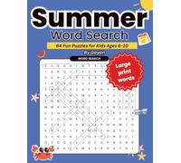 Summer Word Search: 64 Fun Puzzles for Kids Ages 6-10 | 600+ Summer-Themed Words | Includes Answer sheets