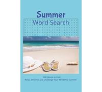 Summer Word Search Book: 1,000 Summer-Themed Word Search Puzzles for Relaxing Fun